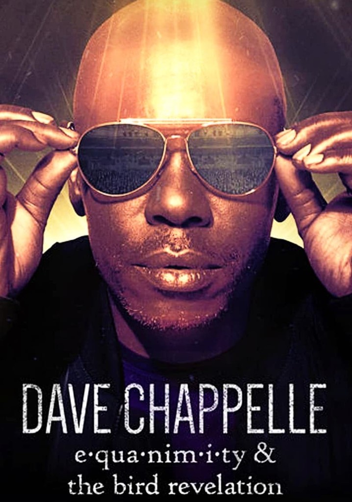 Dave Chappelle: Equanimity & The Bird Revelation poster