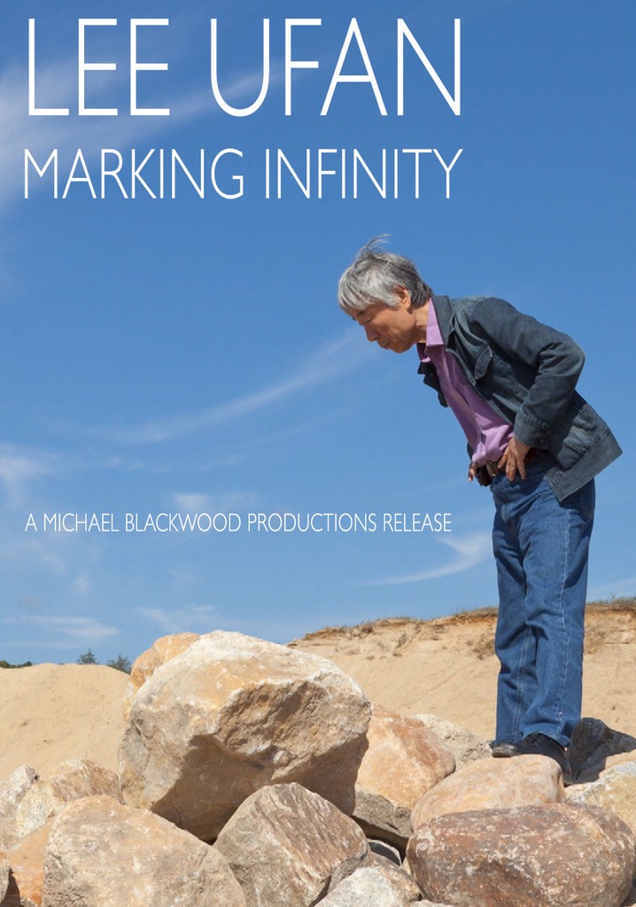 Lee Ufan: Marking Infinity poster