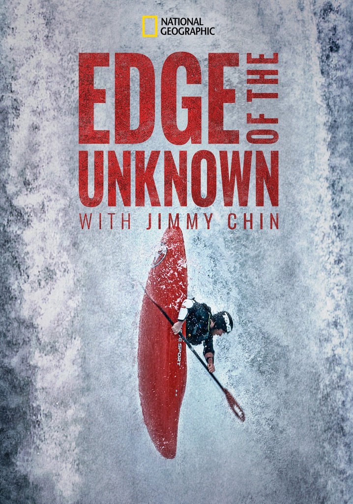 Edge of the Unknown with Jimmy Chin poster