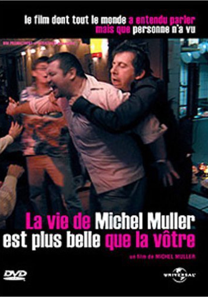 La vie de Michel Muller est plus belle que la vôtre poster
