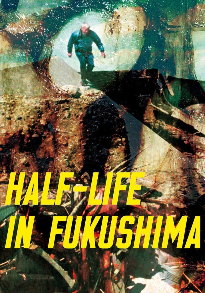 Half-Life in Fukushima poster