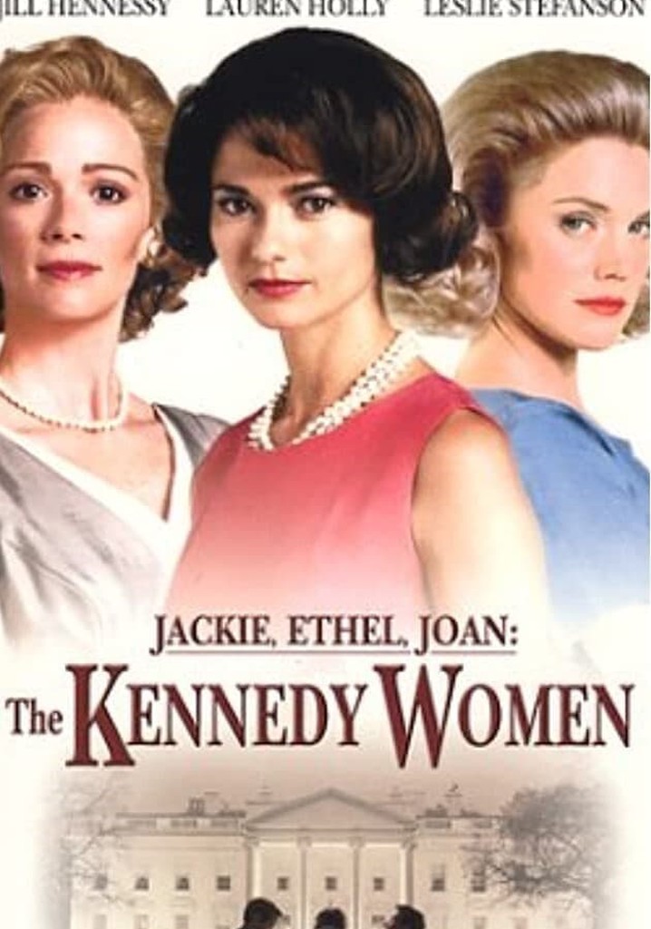 Jackie, Ethel, Joan: The Women of Camelot poster