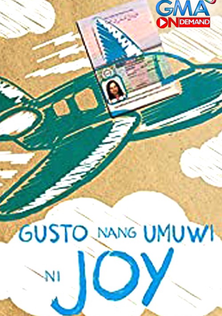Gusto Nang Umuwi ni Joy poster