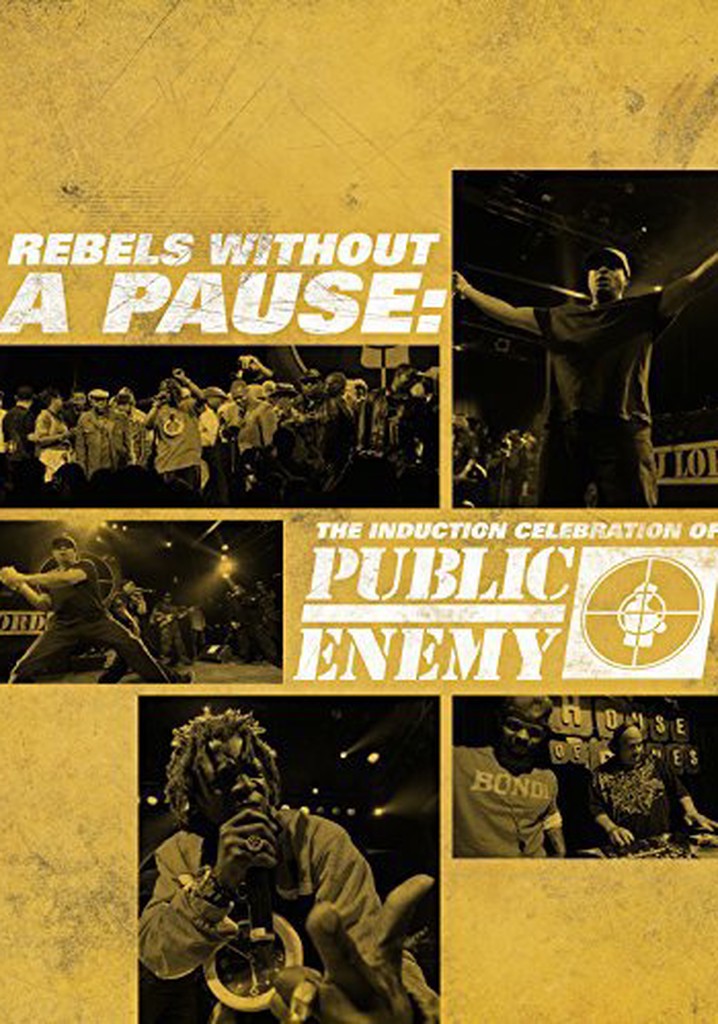 Rebels Without a Pause: The Induction Celebration of Public Enemy poster