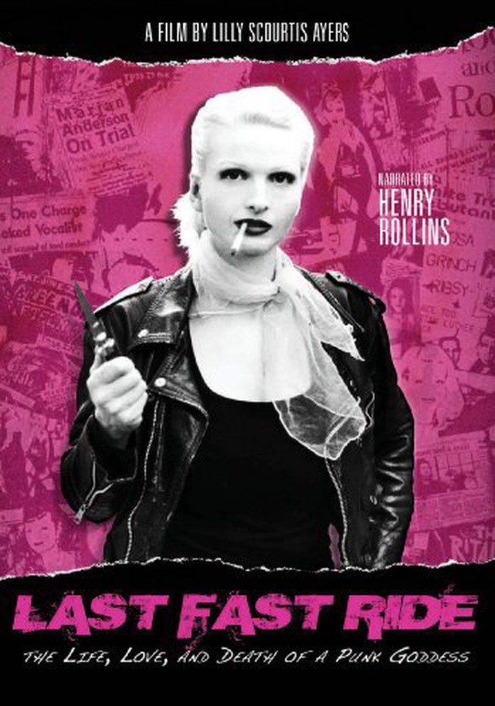 Last Fast Ride: The Life, Love and Death of a Punk Goddess poster