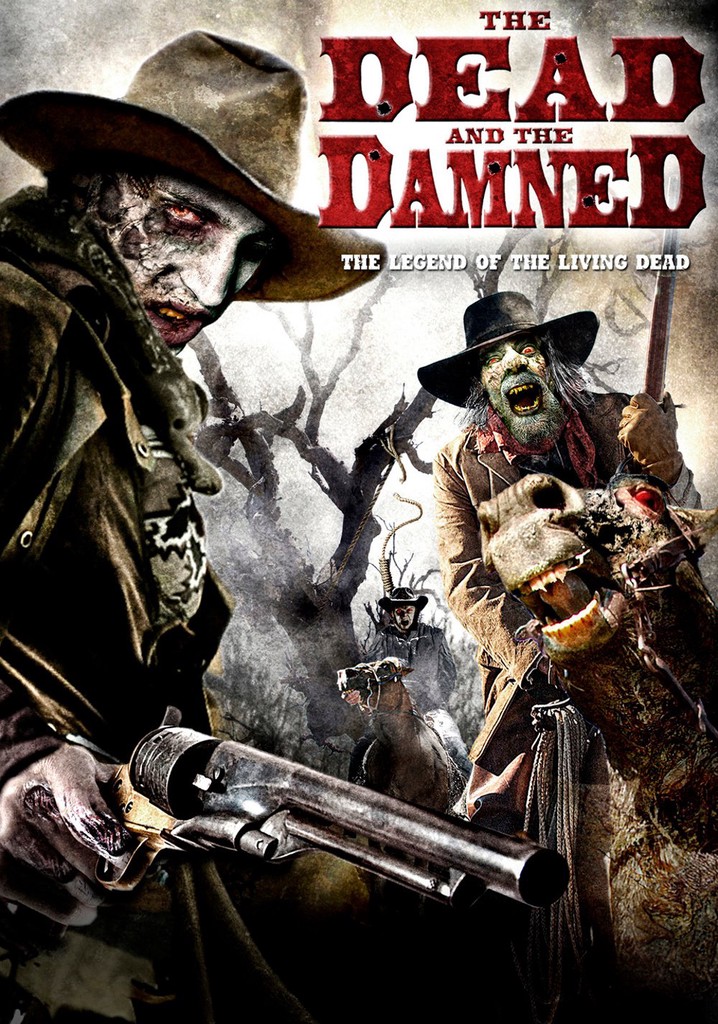The Dead and the Damned poster