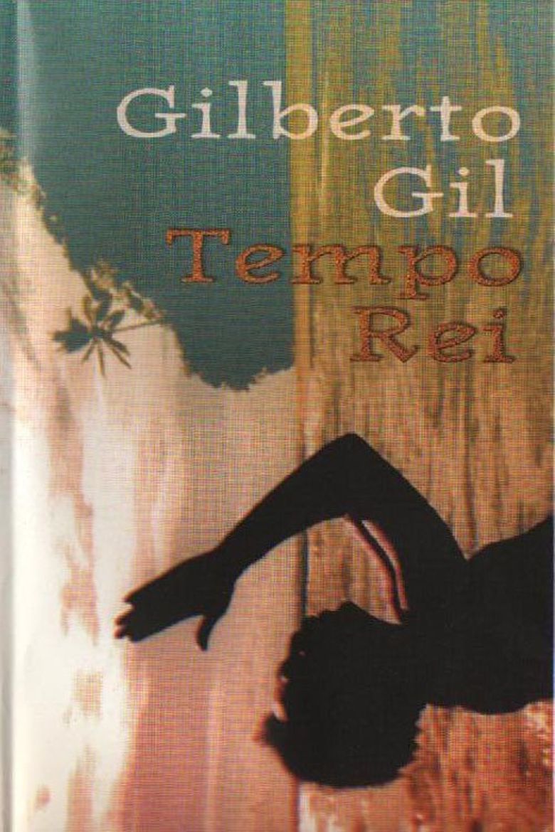 Gilberto Gil: Tempo Rei poster