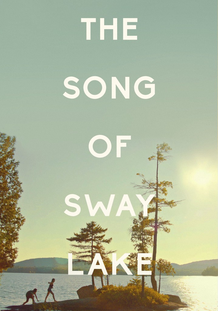 The Song of Sway Lake poster
