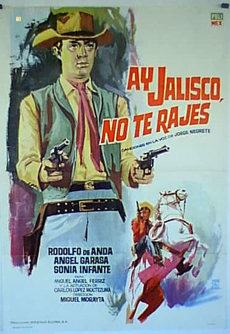 ¡Ay, Jalisco no te rajes! poster