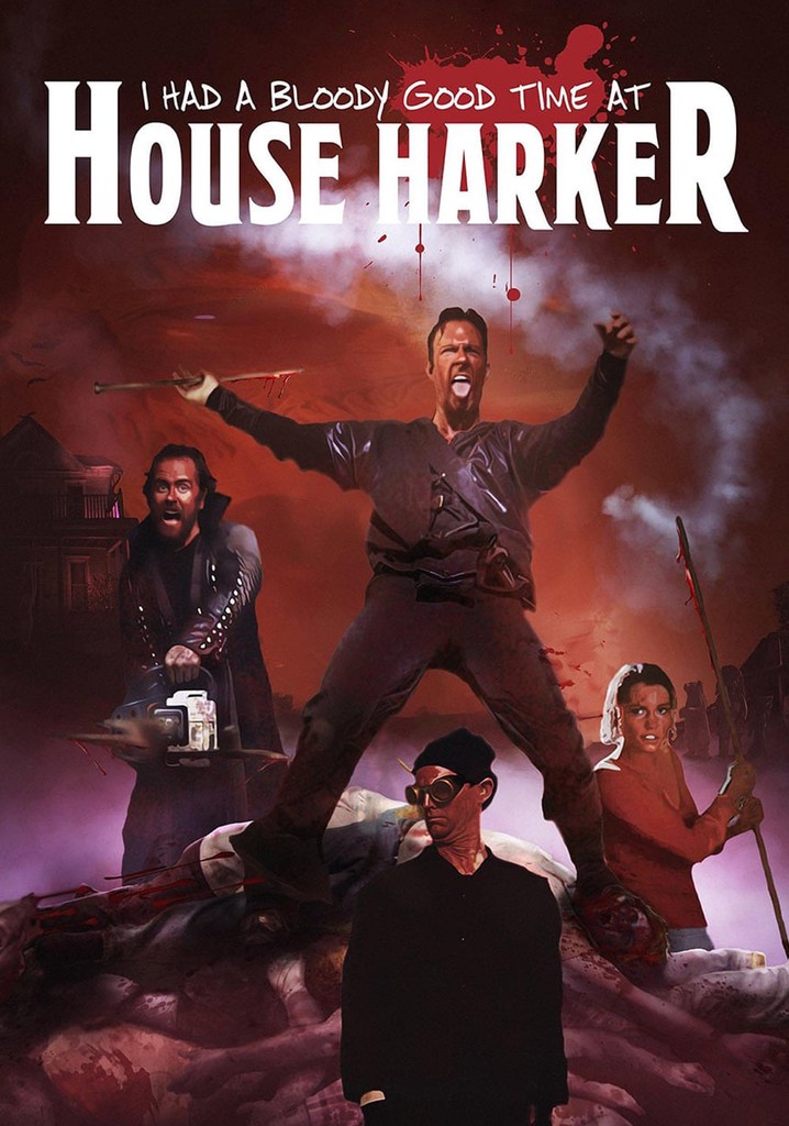 I Had A Bloody Good Time At House Harker poster