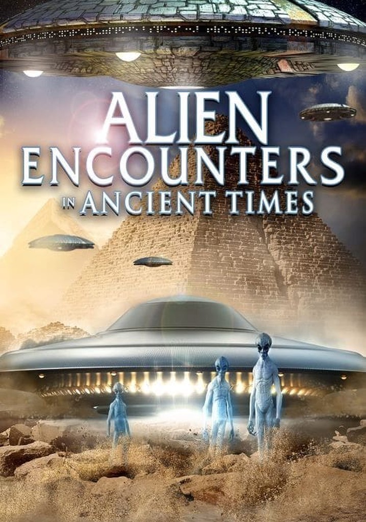 Alien Encounters in Ancient Times poster