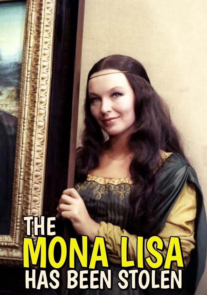 The Mona Lisa Has Been Stolen poster