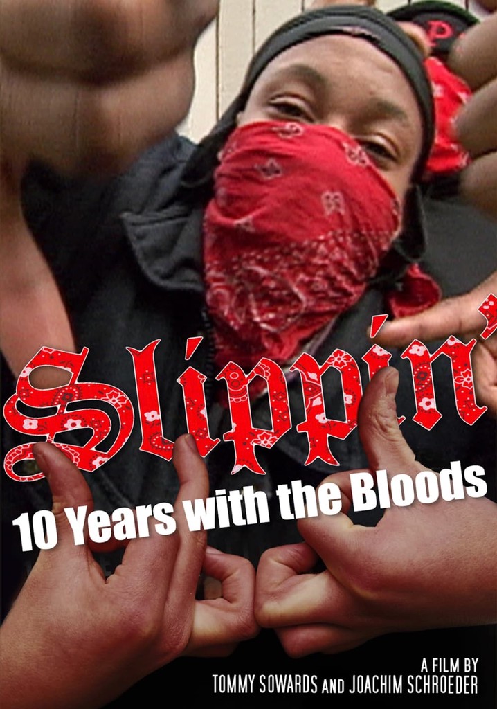 Slippin': Ten Years with the Bloods poster