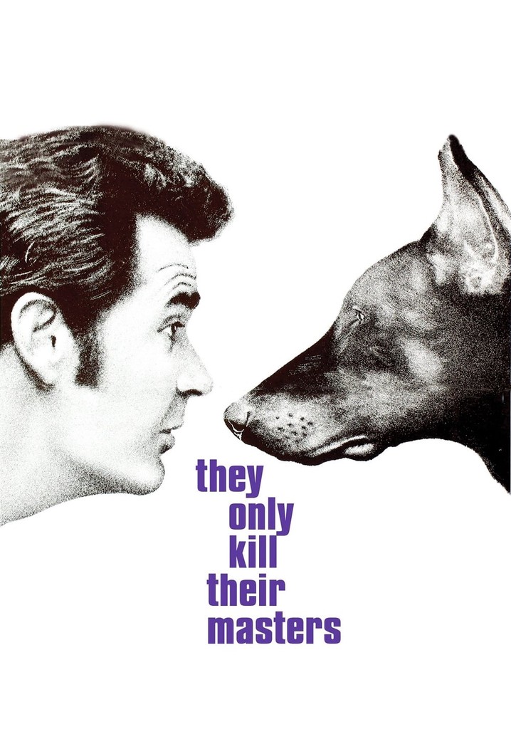 They Only Kill Their Masters poster