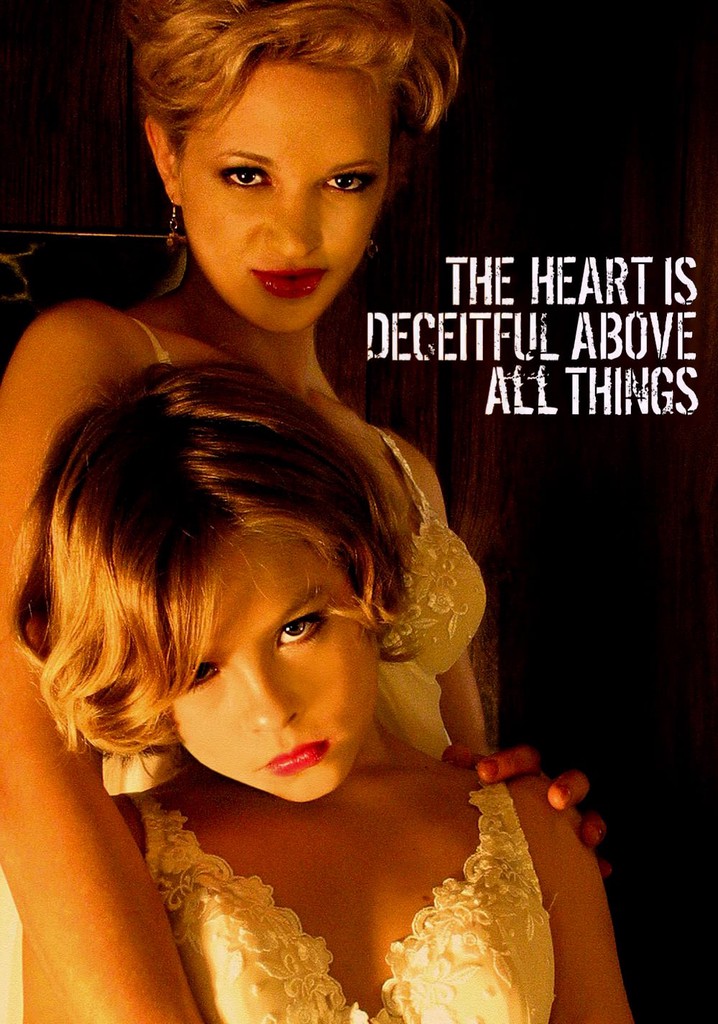 The Heart is Deceitful Above All Things poster
