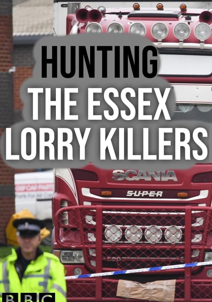 Hunting the Essex Lorry Killers poster