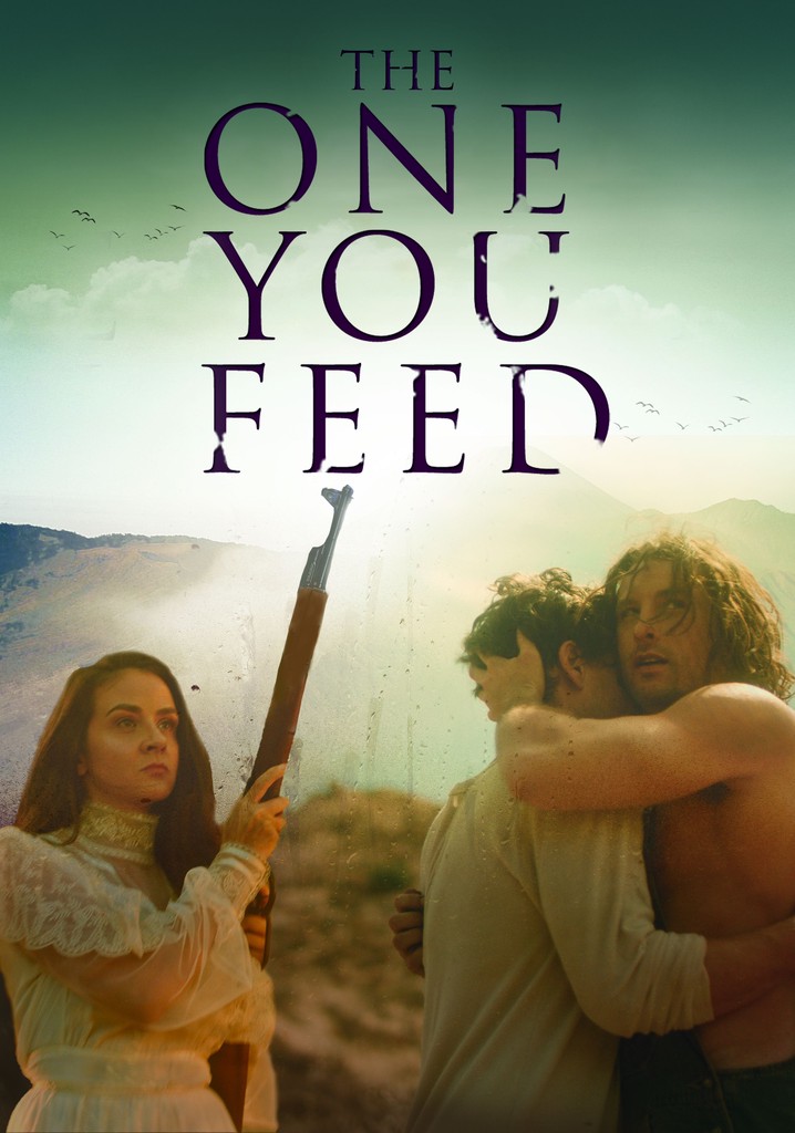The One You Feed poster