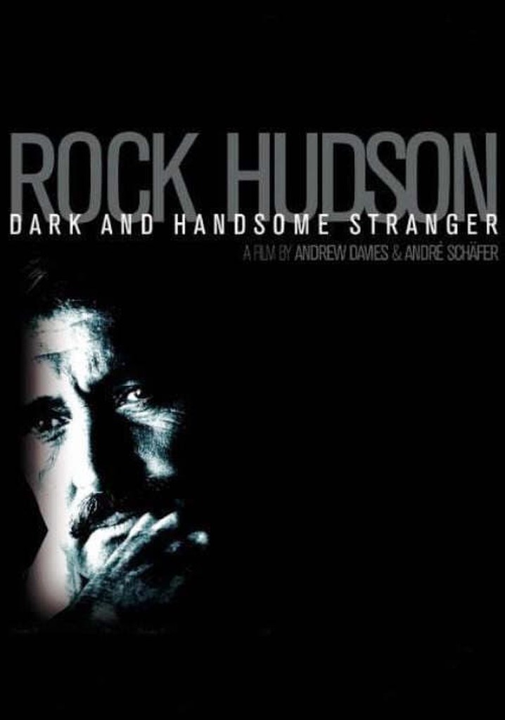 Rock Hudson: Dark and Handsome Stranger poster