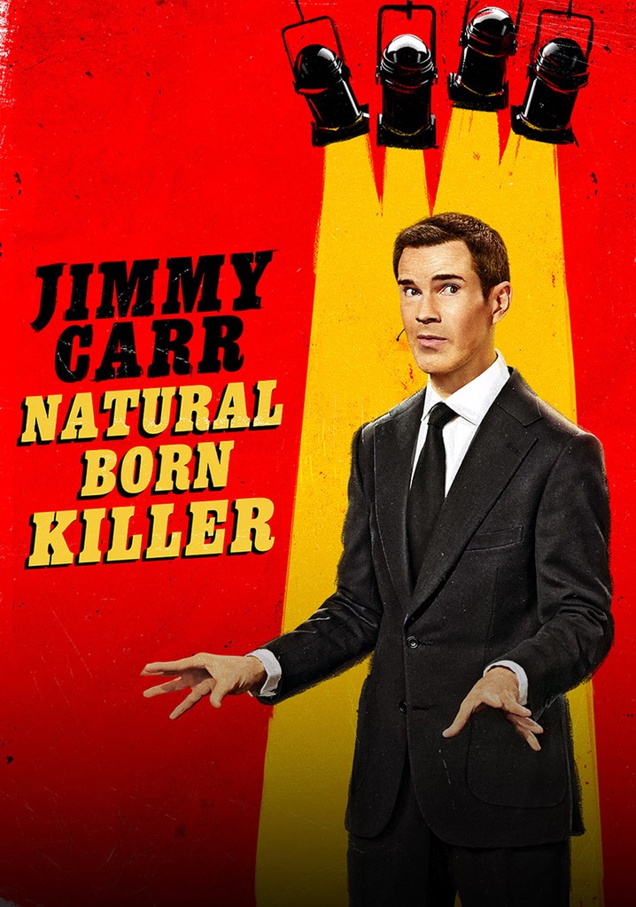 Jimmy Carr: Natural Born Killer poster