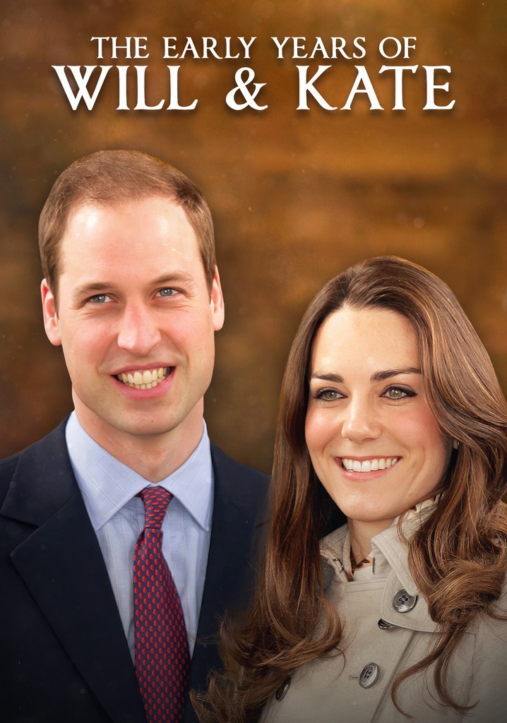 The Early Years of Will & Kate poster