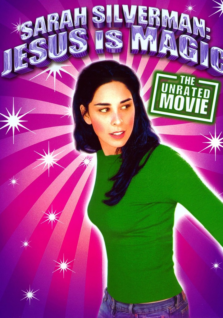 Sarah Silverman: Jesus Is Magic poster