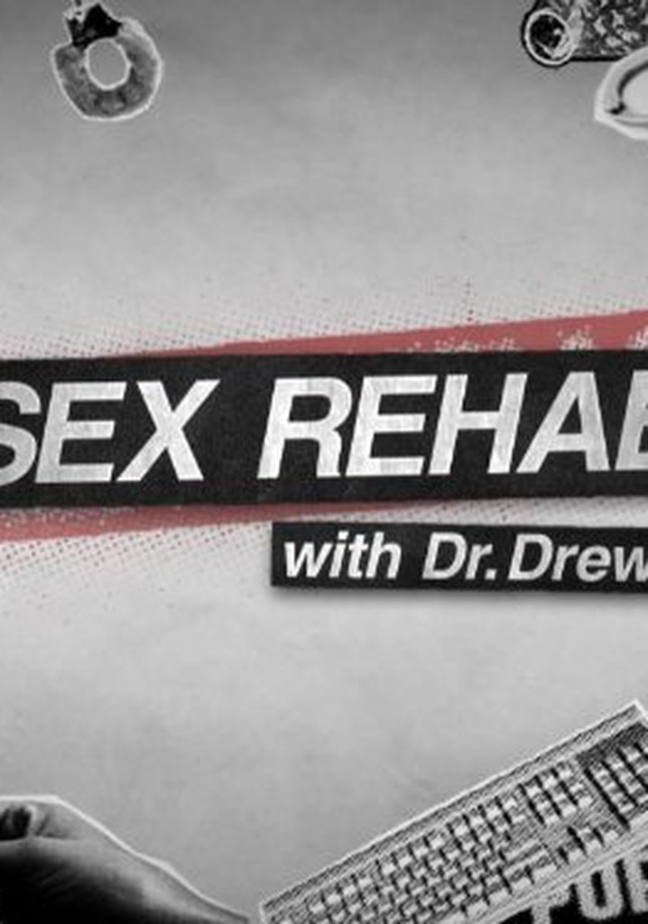 Sex Rehab with Dr. Drew poster