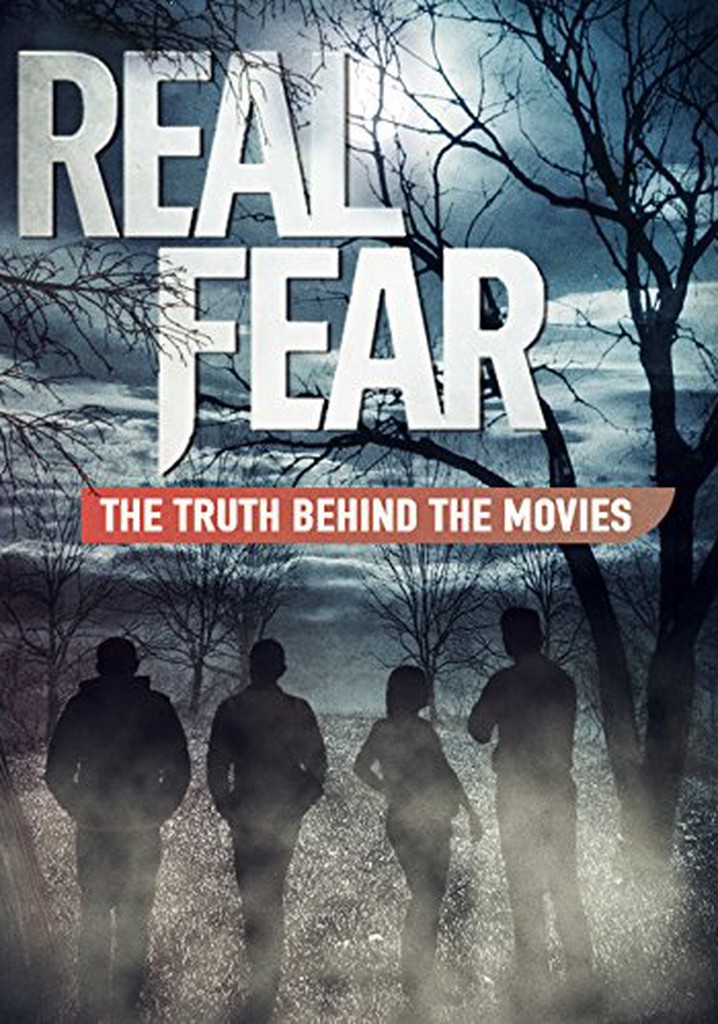 Real Fear: The Truth Behind the Movies poster