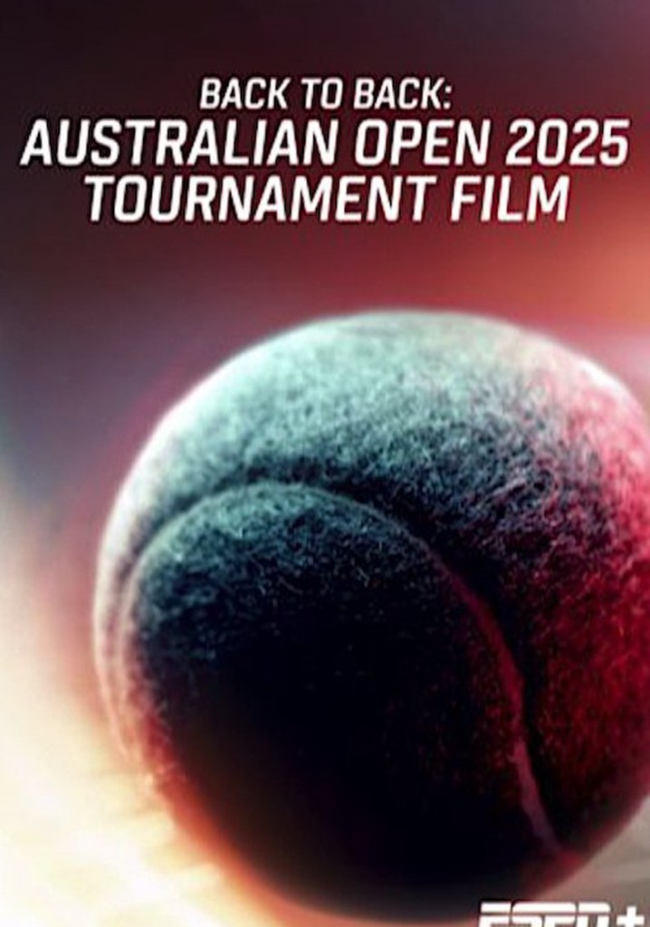 Back To Back: Australian Open 2025 Tournament Film poster