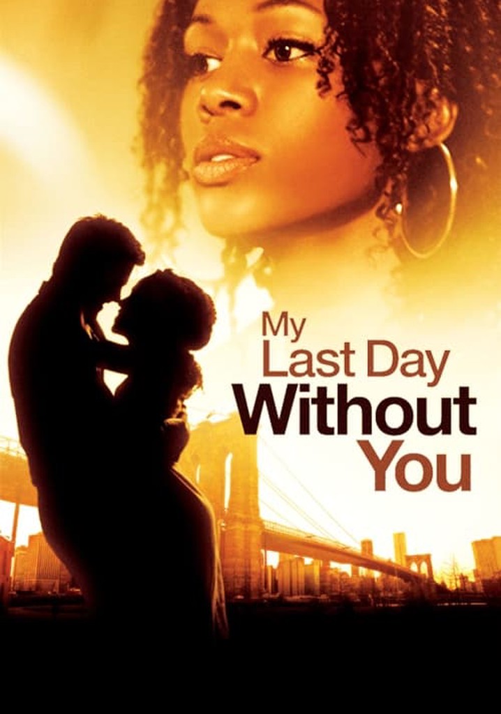 My Last Day Without You poster