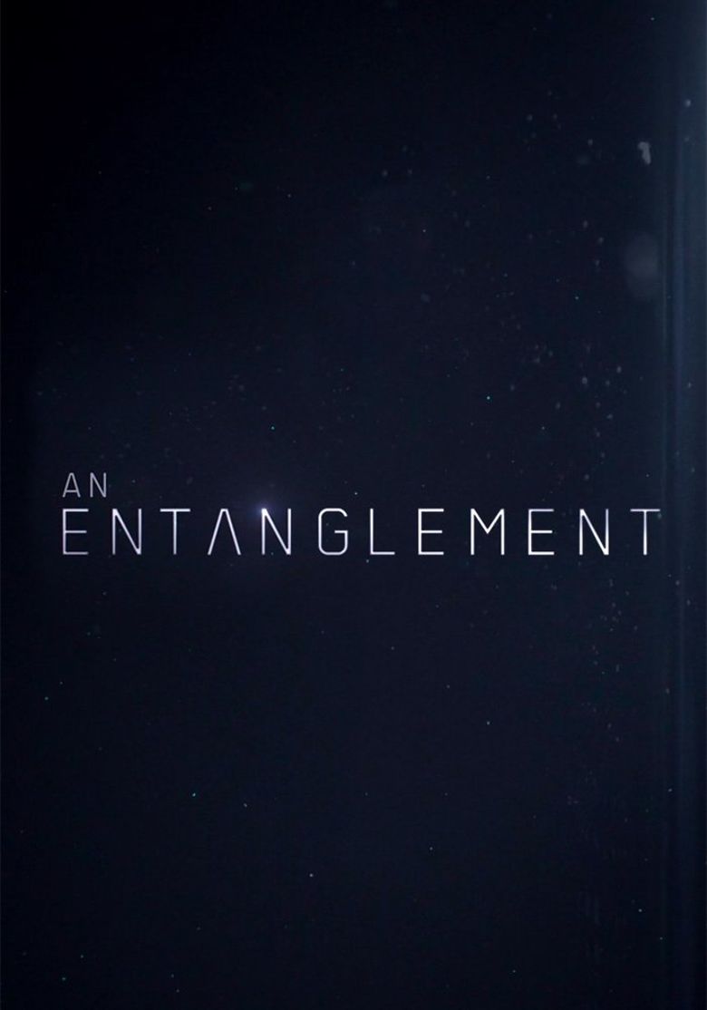 An Entanglement poster