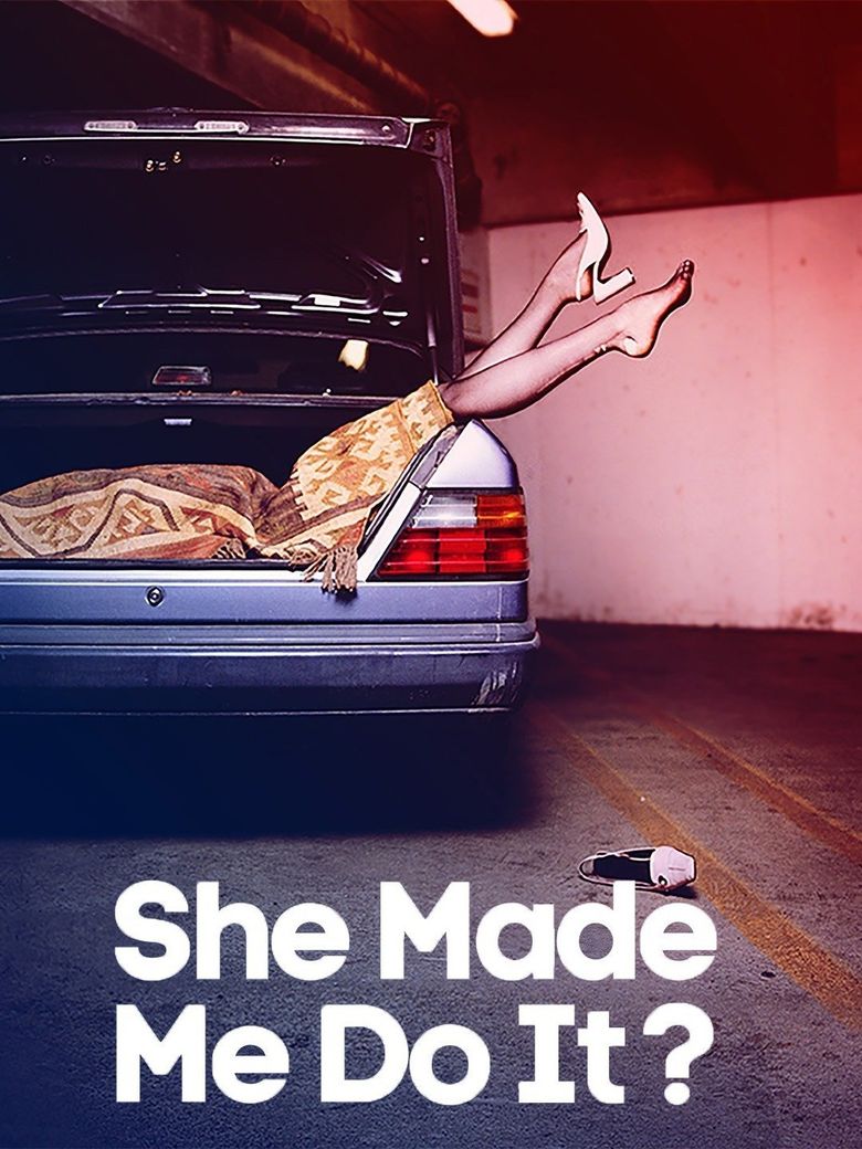Snapped: She Made Me Do It poster