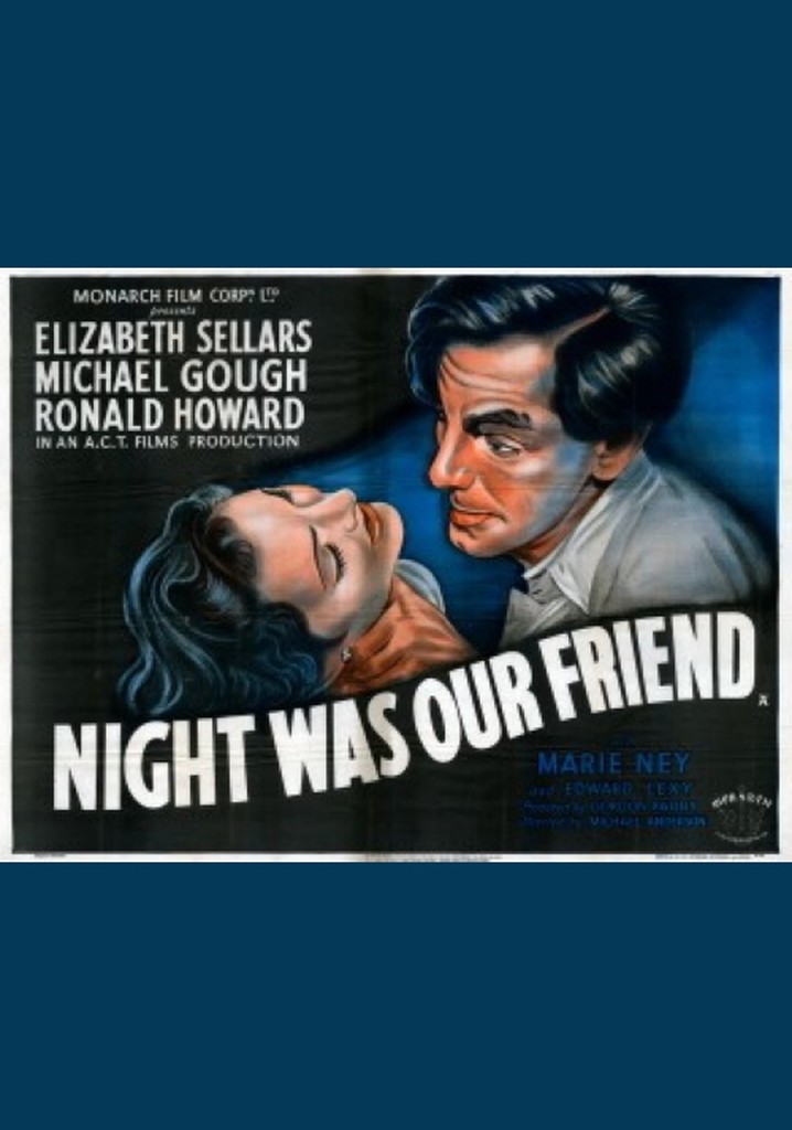 Night Was Our Friend poster