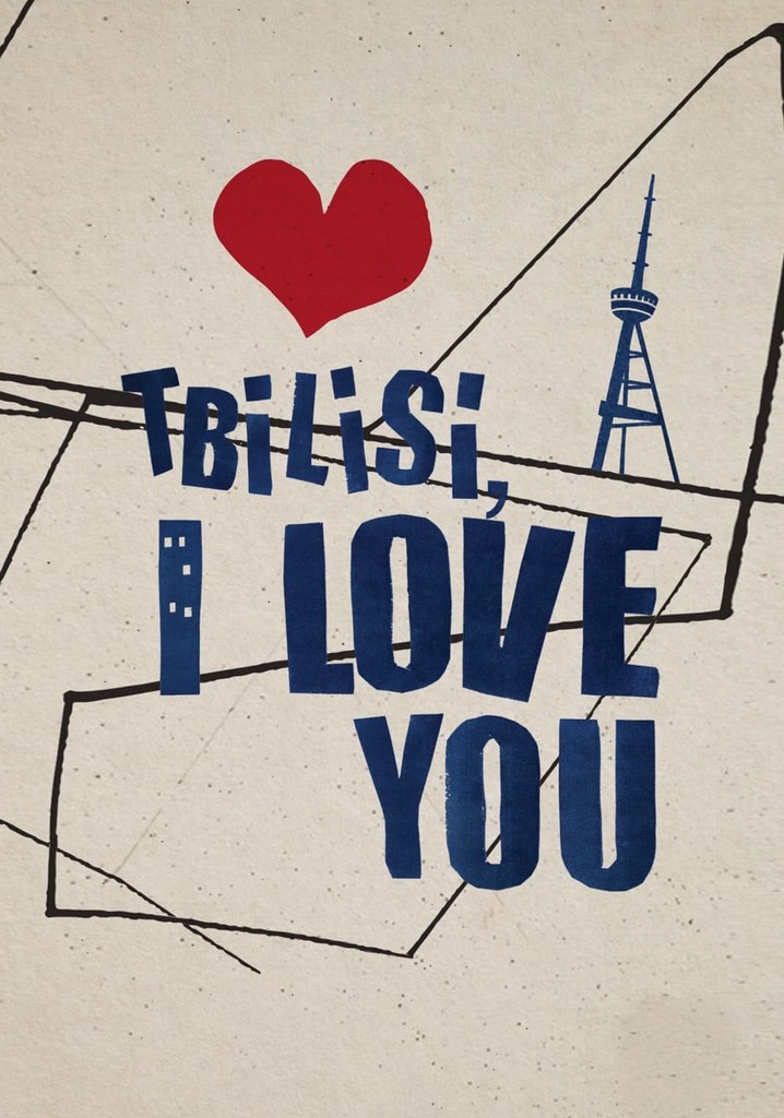 Tbilisi, I Love You poster