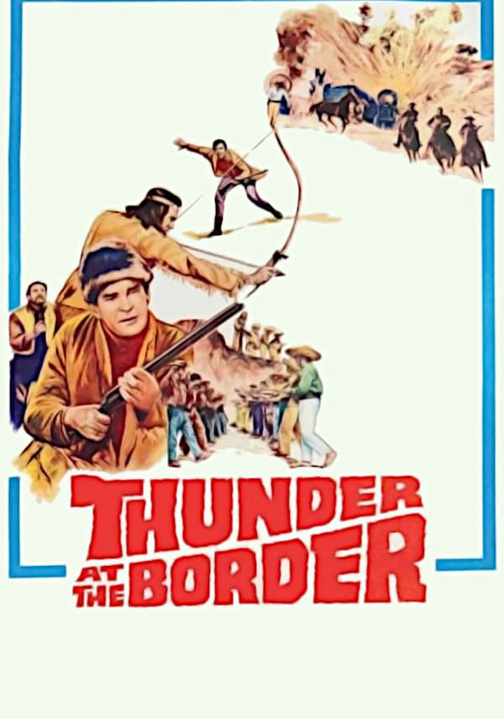 Thunder at the Border poster
