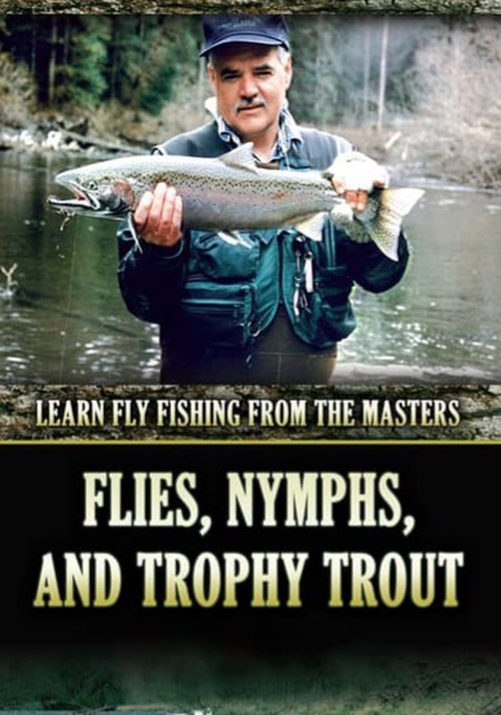 Flies, Nymphs & Trophy Trout poster