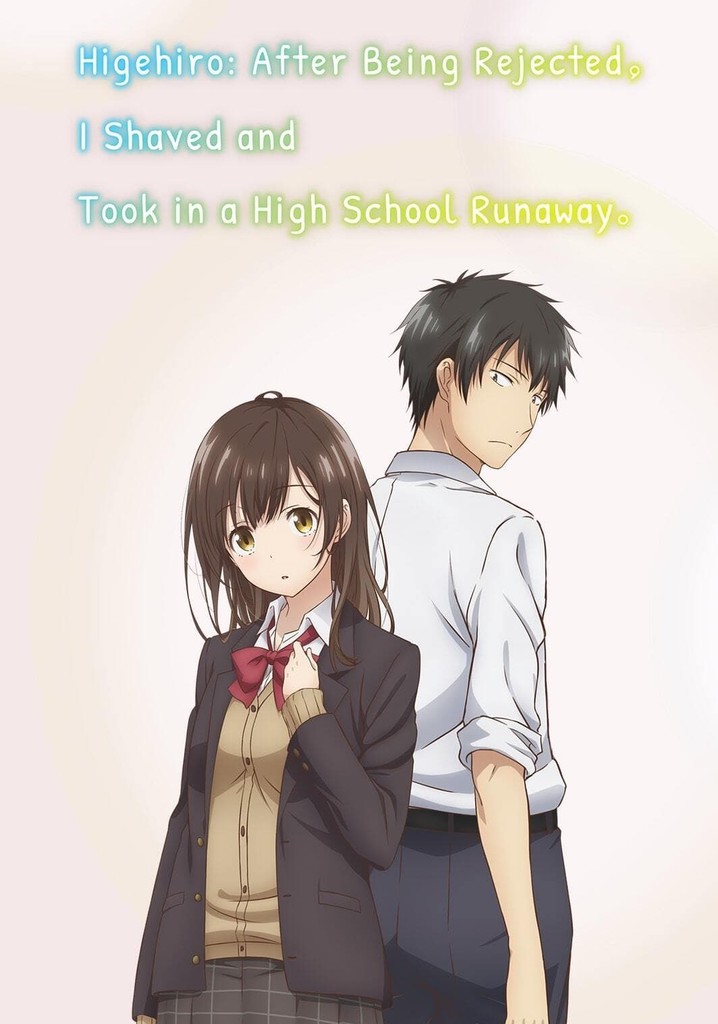 Higehiro: After Being Rejected, I Shaved and Took in a High School Runaway poster