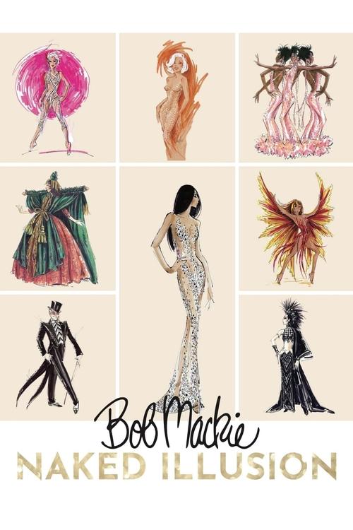 Bob Mackie: Naked Illusion poster