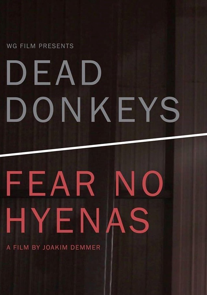 Dead Donkeys Fear No Hyenas poster
