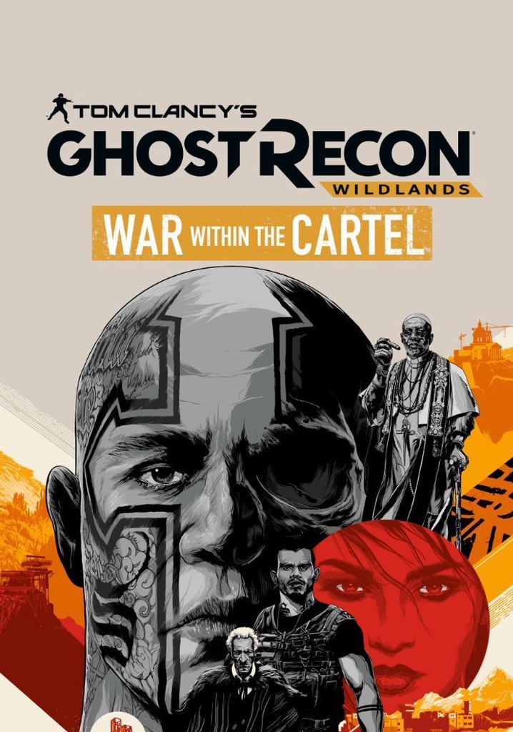 Tom Clancy’s Ghost Recon Wildlands: War Within The Cartel poster