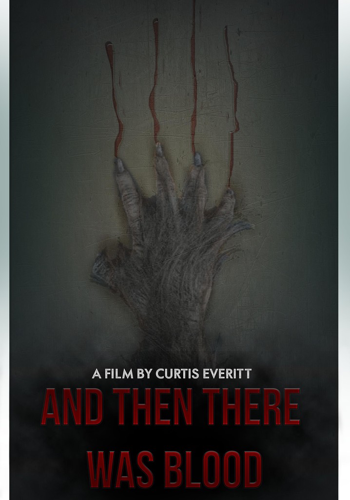 And Then There Was Blood poster