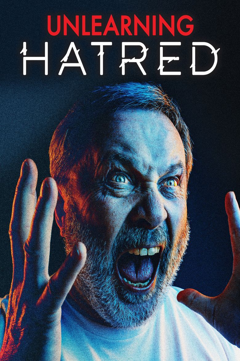 Unlearning Hatred poster