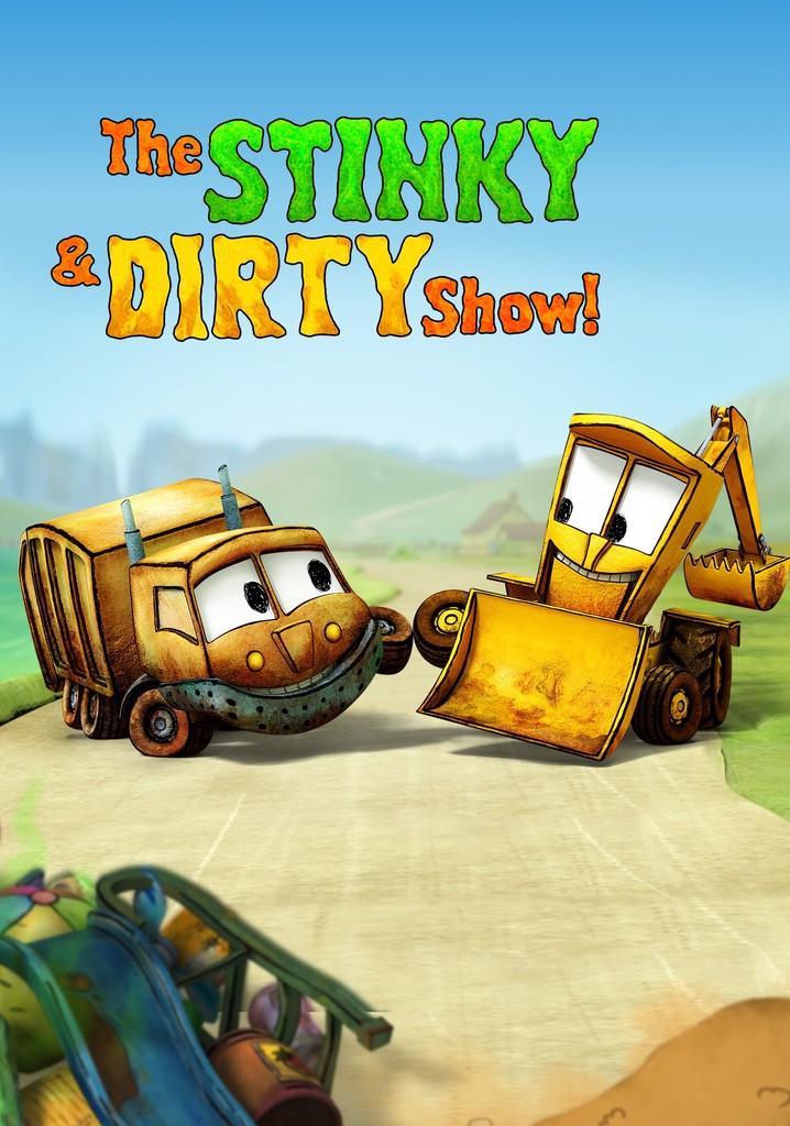 The Stinky & Dirty Show poster
