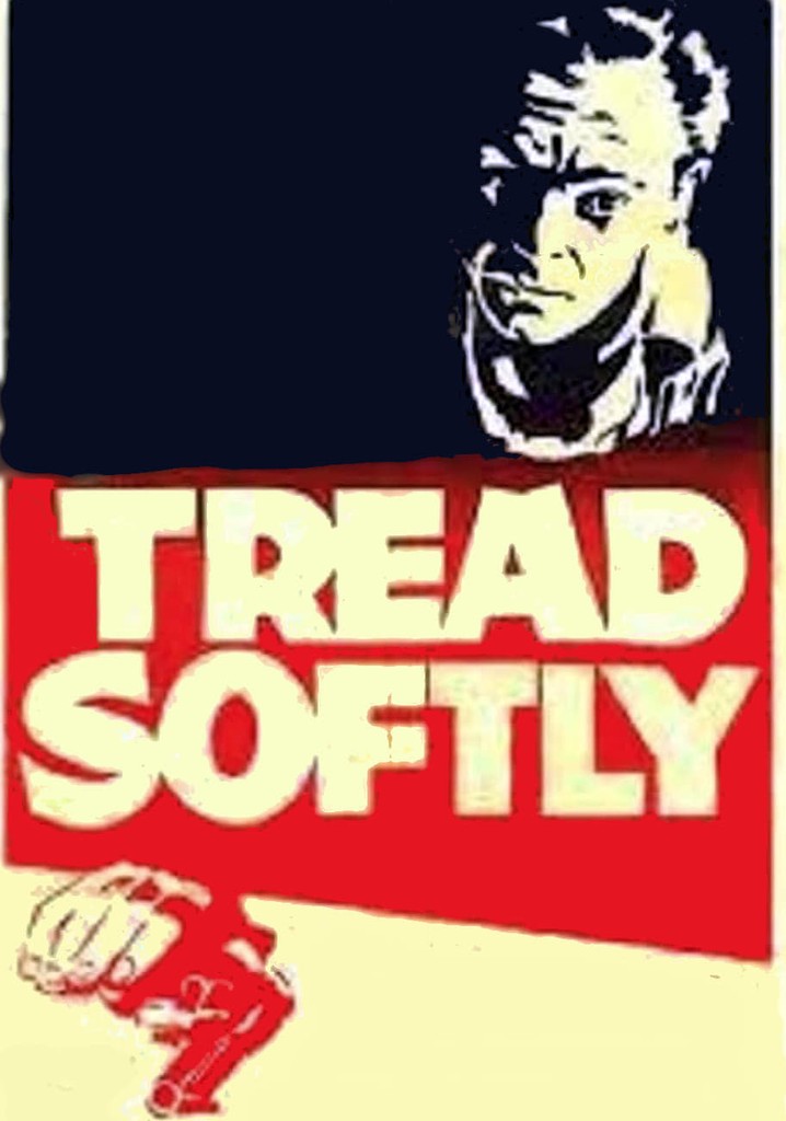 Tread Softly poster