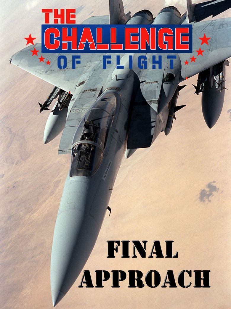 The Challenge of Flight - Final Approach poster