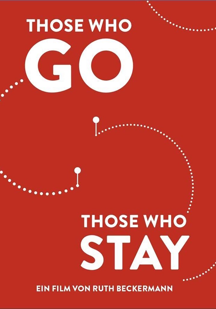Those Who Go Those Who Stay poster