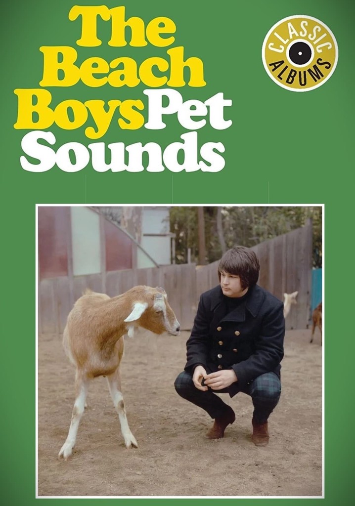 Classic Albums: The Beach Boys - Pet Sounds poster