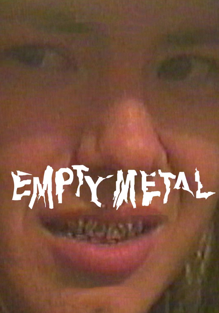 Empty Metal poster