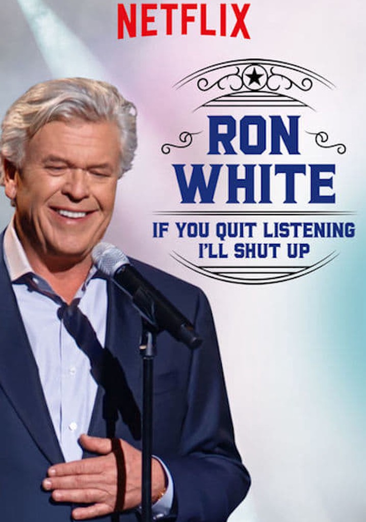 Ron White: If You Quit Listening, I'll Shut Up poster