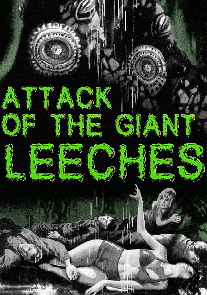 Attack of the Giant Leeches poster