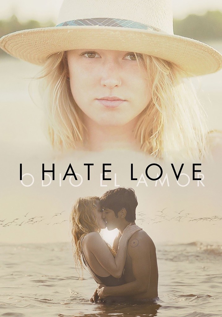 I Hate Love poster